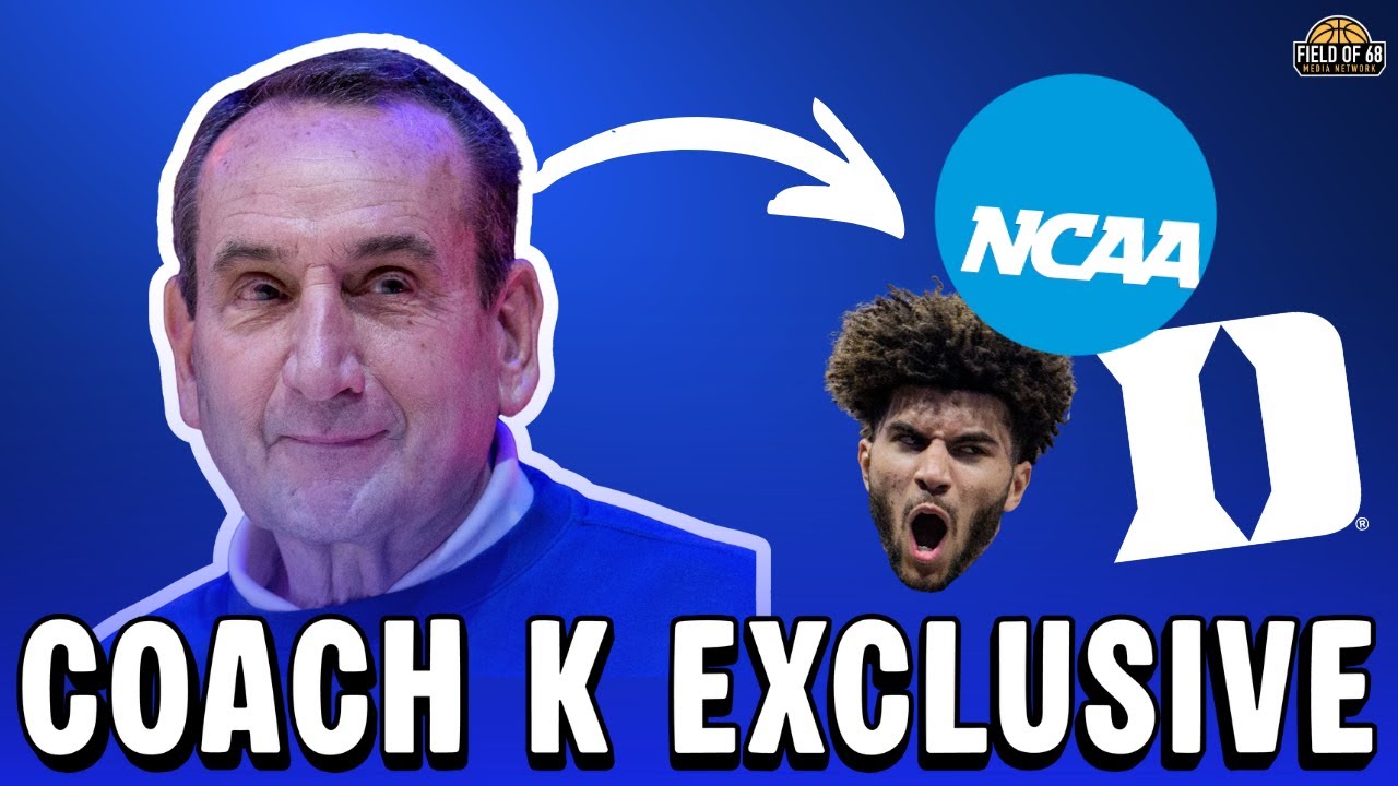 SPECIAL: Coach K on Duke, Cameron Boozer, the state of college basketball and MORE! | FIELD OF 68