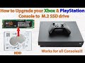 How to Upgrade your Xbox and PlayStation Console to M.2 SSD Drive. 100% Works for all Consoles