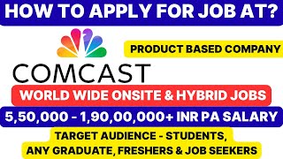 How to Apply for Jobs at Comcast? | 5.5 LPA  - 1.9 CR+ PA | Jobs | Jobseekers | India | Remote | Job