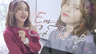 "EM CÓ THỂ (Osad x VRT)" - Nabee | [MV Cover Official]