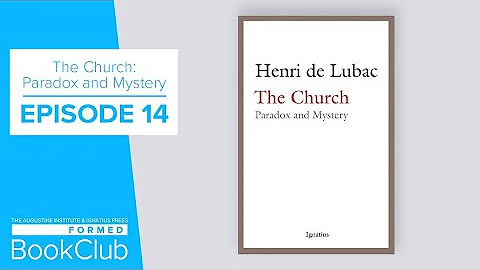 FORMED Book Club: The Church: Paradox and Mystery,...