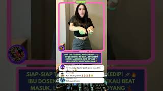 Coba liat bikin penasaran Ibu Dosen Tapi Beat-nya Mau Terbang 😱🔥