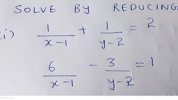 Solve by reducing 1/x-1 +1/y-2=2 6/x-1 - 3/y-2 =1 Maths Class 10 linear equations