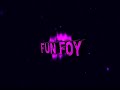 First intro of our channel  intro of our channel fun foy    first intro  funfoy