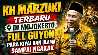LATEST FROM KH MARZUKI IN MOJOKERTO | FULL OF JOKES, CLERGY AND SCHOLARS LAUGH OUT LOUD