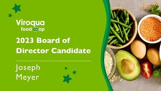 2023 Viroqua Food Coop Bod Candidate - Joseph Meyer