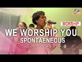We worship you  spontaeneous live  chee