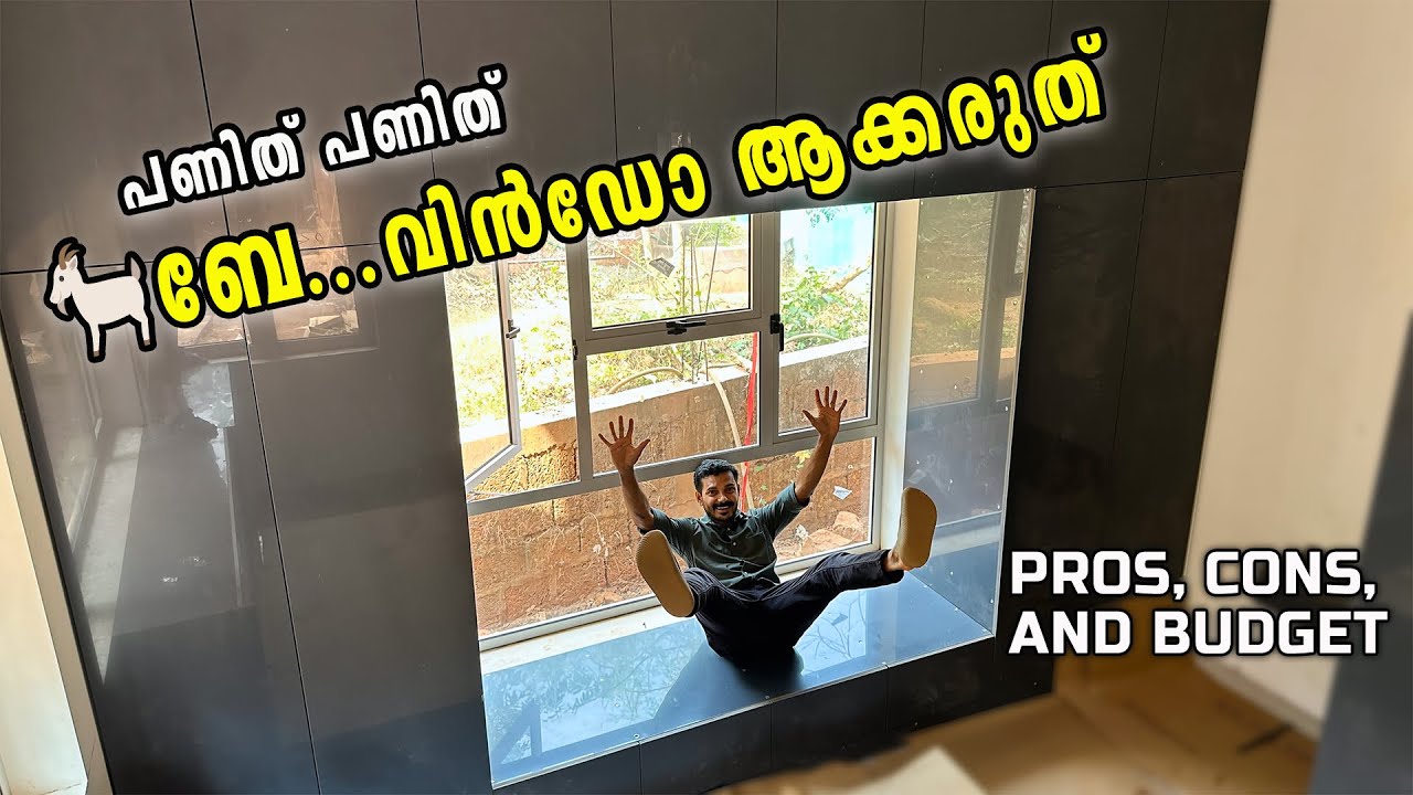 Bay Window അറിയേണ്ടത് എല്ലാം। All About Bay Window । എങ്ങനെ ചെയ്യലാണ് ലാഭം🤔