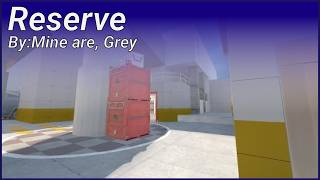 CS Custom Map Testing | de_reserve | 5/15/26