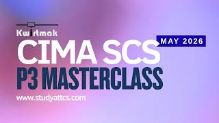 CIMA SCS May '26 - Kwirtmak: P3  Masterclass