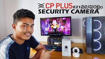 CP PLUS -E21 wireless security camera unboxing and setup guide in മലയാളം