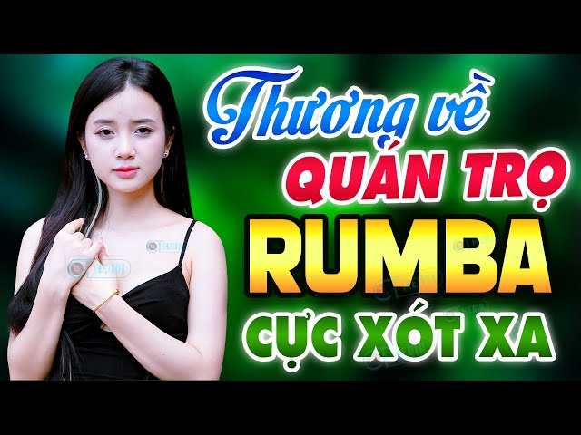 THƯƠNG VỀ QUÁN TRỌ, TRĂNG TÀN TRÊN HÈ PHỐ RUMBA - LK Rumba Người Mẫu Gái Xinh Nhẹ Nhàng Gây Nghiện class=