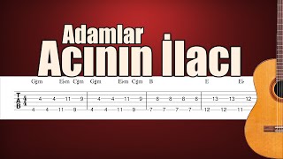 Adamlar - Acının İlacı - Gitar Tab