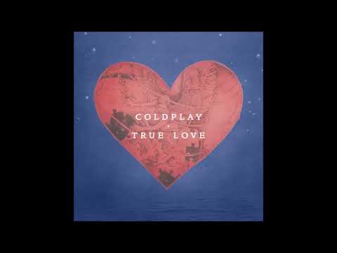 Coldplay True Love Audio 