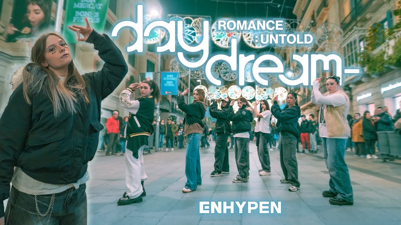 [KPOP IN PUBLIC] ‘Daydream’ ENHYPEN (엔하이픈) | Dance Cover by NEWIE (네위♡) from Barcelona