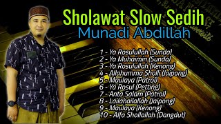 SHOLAWAT MERDU SLOW SEDIH FULL ALBUM FULL BASS - MUNADI ABDILLAH