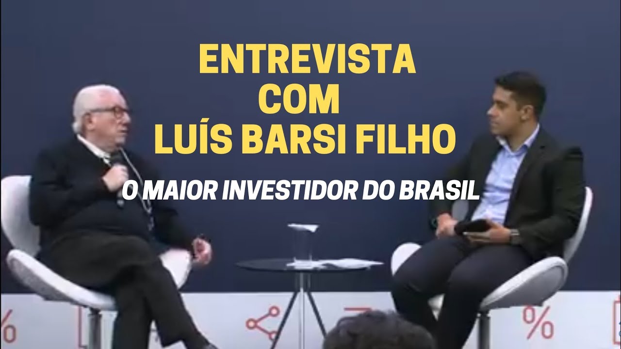 LUÍZ BARSI FILHO | O MAIOR INVESTIDOR PESSOA FÍSICA DO BRASIL - YouTube