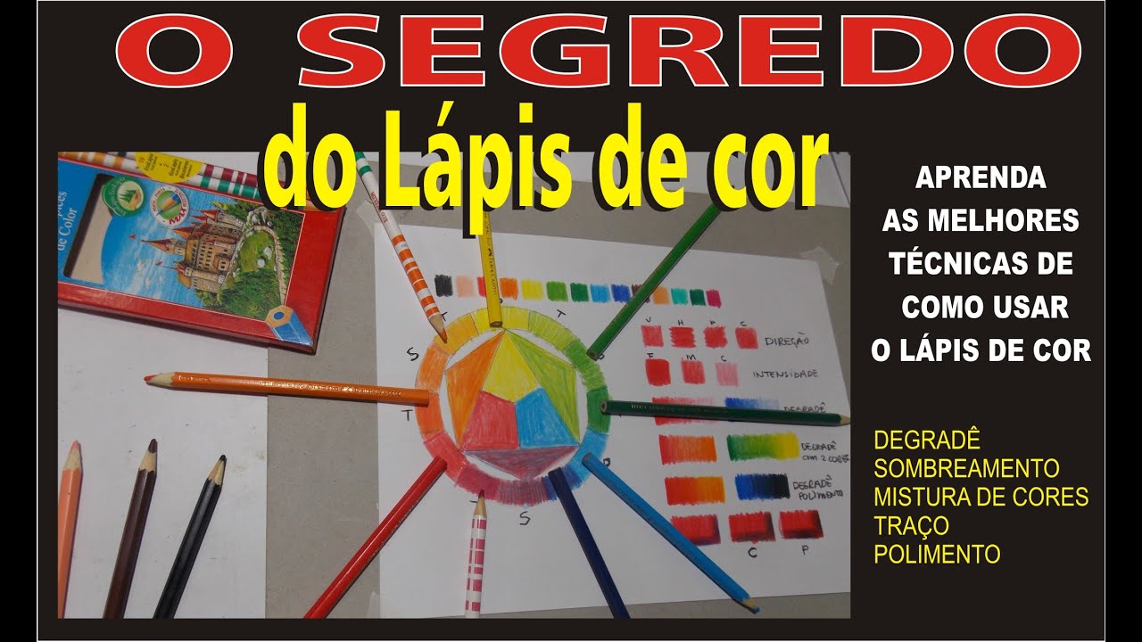 O SEGREDO DO LÁPIS DE COR / AS MELHORES TÉCNICAS