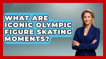 What Are Iconic Olympic Figure Skating Moments? - The Olympic Vault