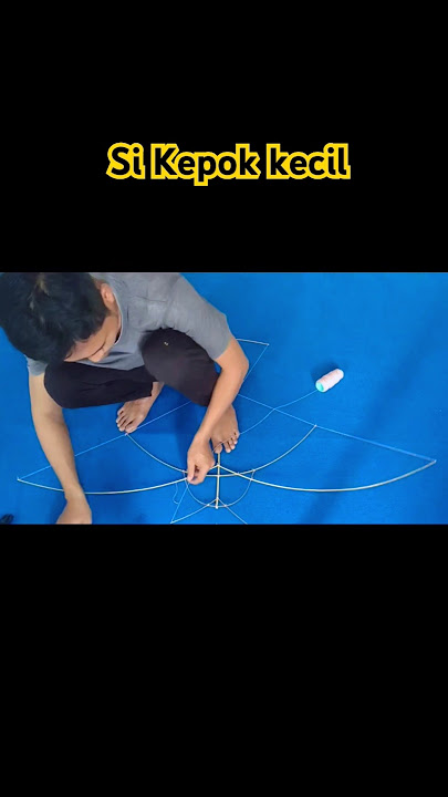 membuat layangan si kepok #layangansikepok #duniapelayang