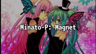 Minato-P: Magnet - Sub Español