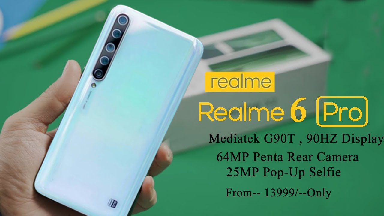 Realme 6 Pro: Mediatek G90T, 64MP Penta Camera, Punch Hole Display, Realme 6 Pro | 2020