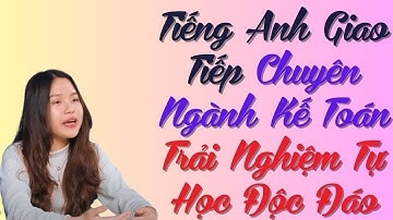 Tiếng Anh Giao Tiếp Chuyên Ngành Kế Toán: Trải Nghiệm Tự Học Độc Đáo |ENGLISH UNLOCKED