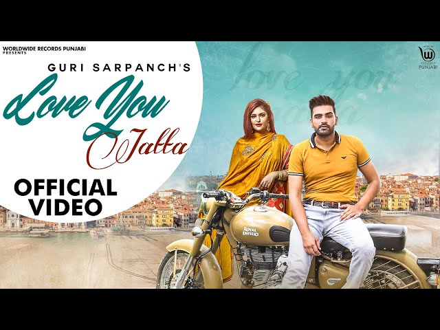 LOVE U JATTA (OFFICIAL VIDEO) by GURI SARPANCH | LATEST PUNJABI SONG 2020