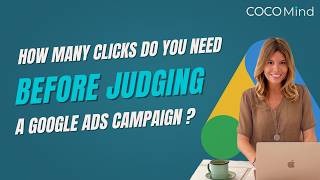 How Many Clicks Do You Need Before Judging a Campaign?