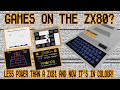Games That Push the Limits of the ZX80