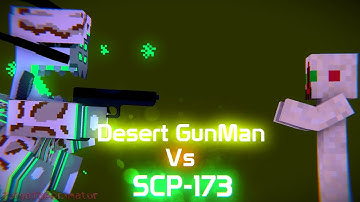 GunMan (Desert Variant) Vs SCP-173 - Minecraft Animation