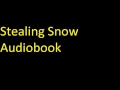 Stealing Snow Unabridged Audiobook