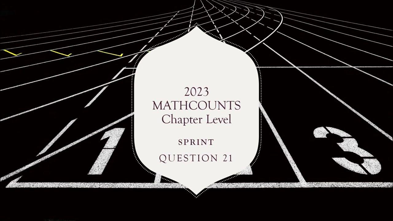 2023 MATHCOUNTS Chapter Sprint Questions 21 YouTube