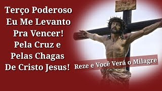 Terço Eu Me Levanto Para Vencer! Terço Eu Me Levanto Para Vencer!