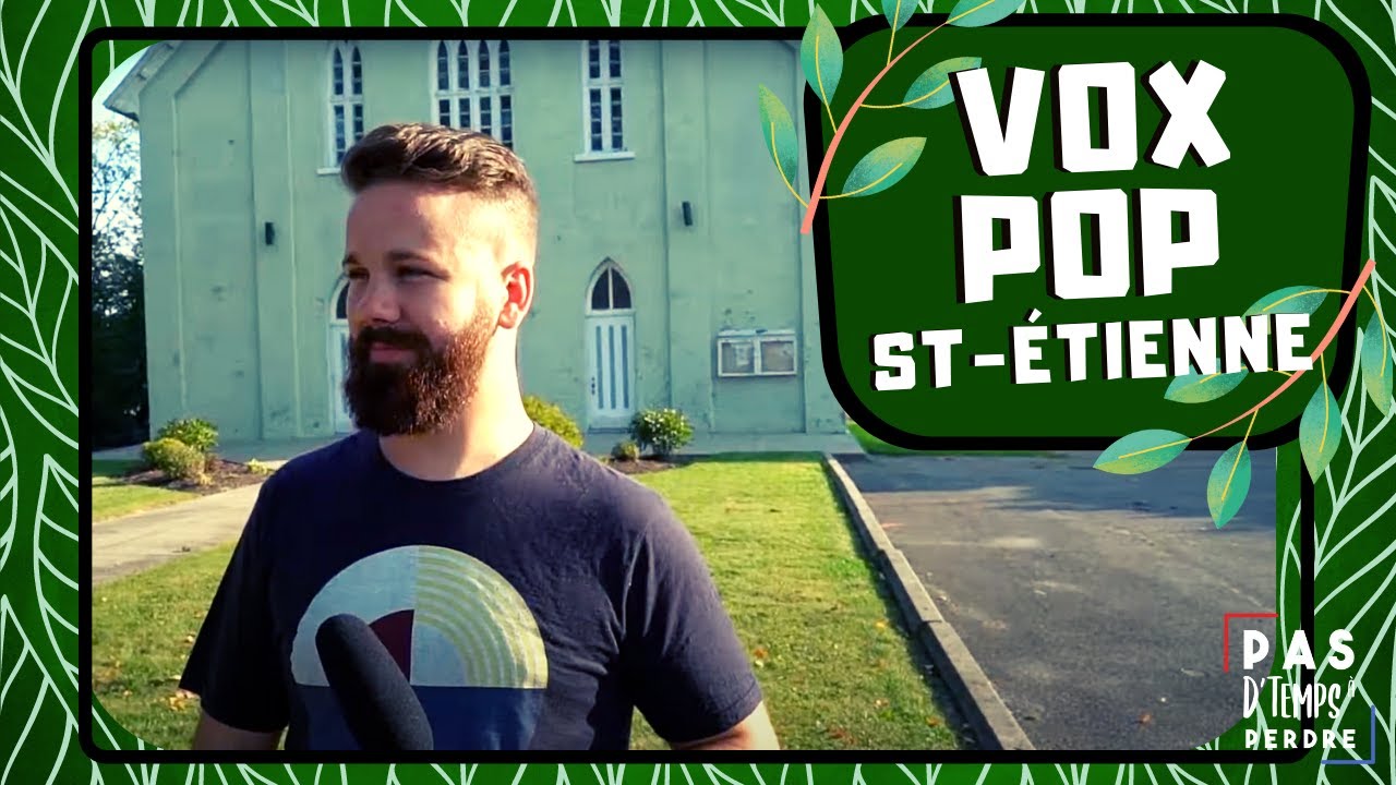 Pas D'Temps À Perdre Vox Pop 2 À StÉtienne de Beauharnois YouTube