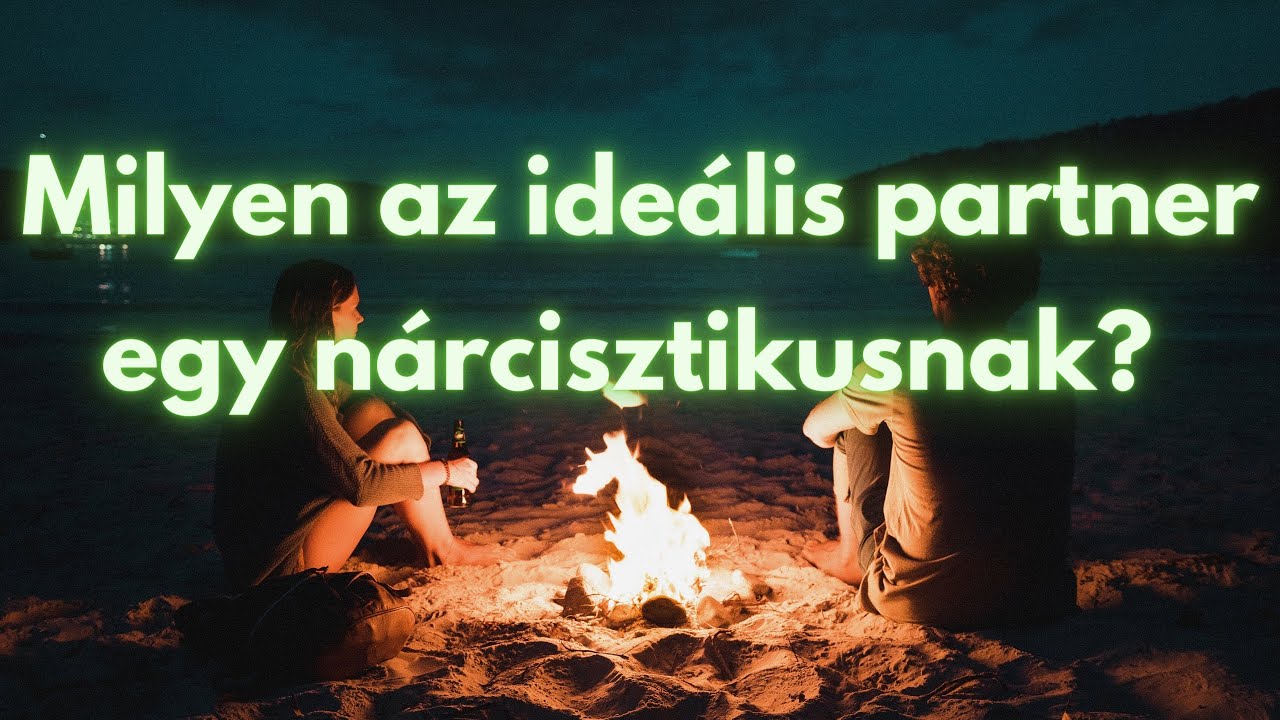 A nárcisztikus ideális partnere