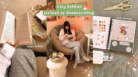 Cosy Hobbies Instead of Doomscrolling ✨┃hobby ideas, changing habits & being creative