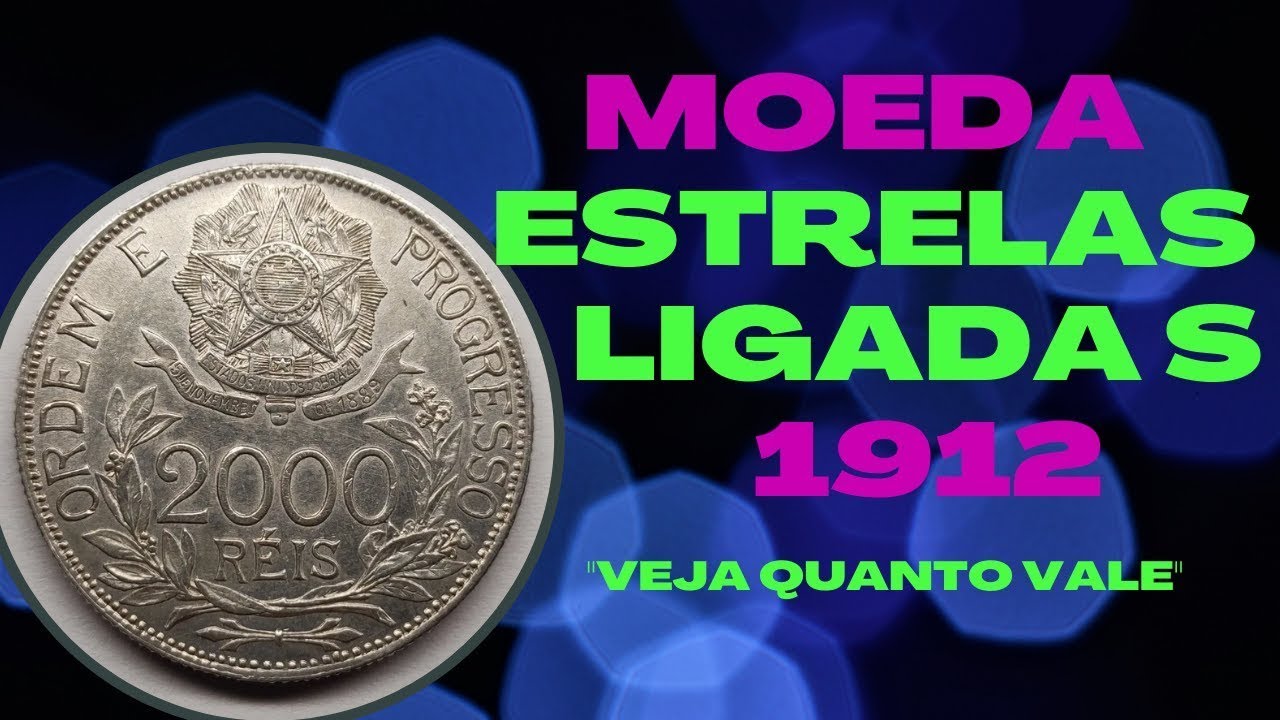 moeda de 2000 réis 1912 estrelas ligadas prata, veja quanto vale 👀😃👍