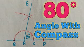 How to construct 80 degree angle with compass