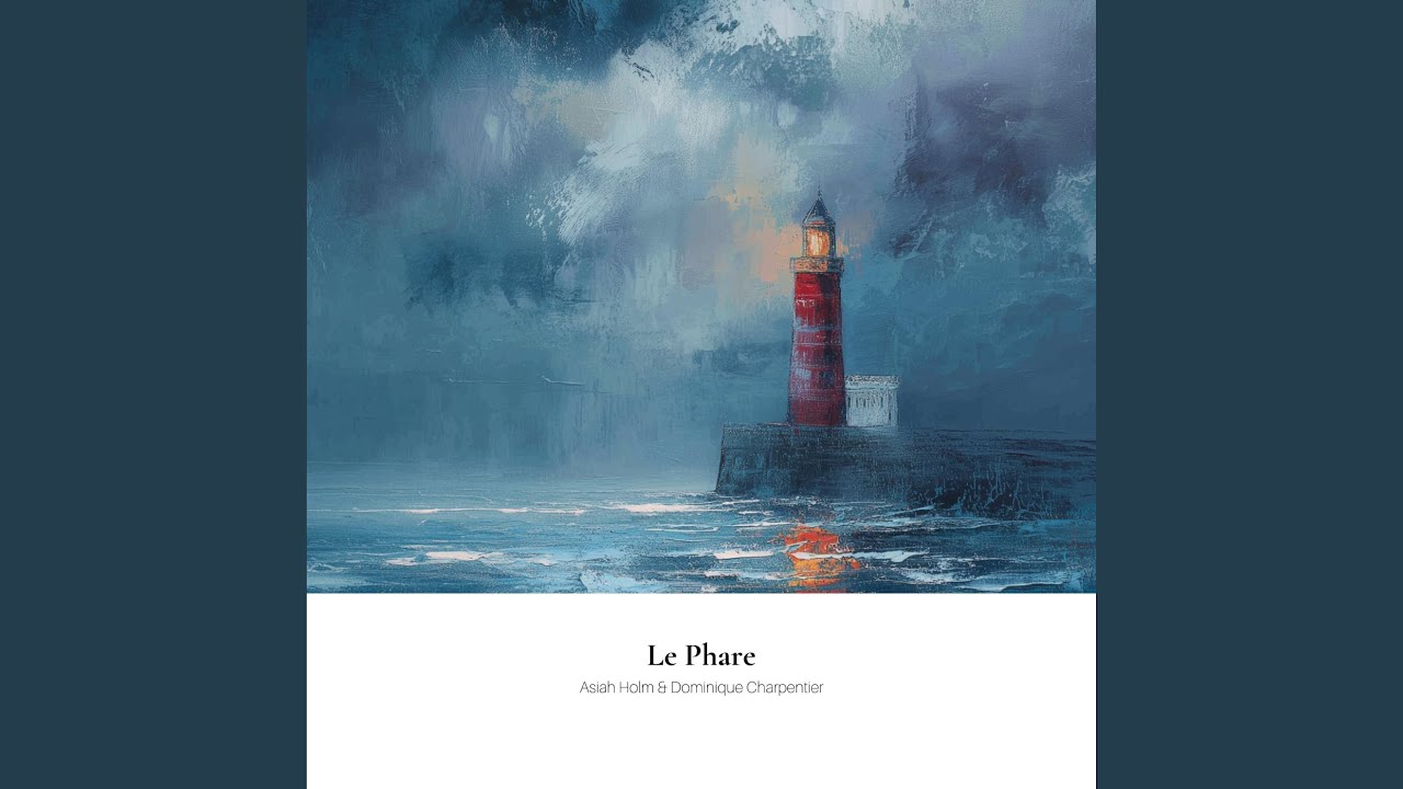 Watch Le phare on YouTube Watch Le phare on YouTube
