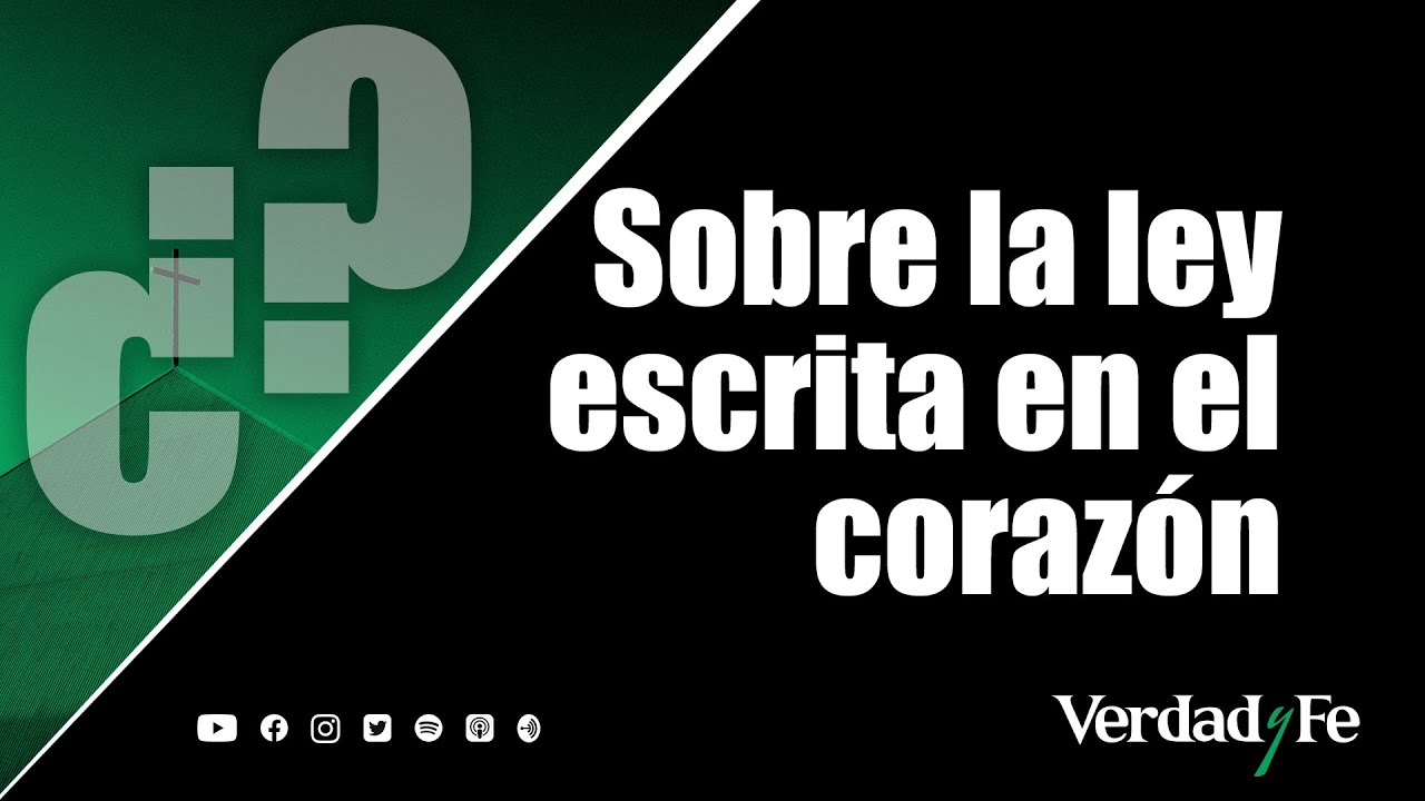 Sobre la Ley escrita en el Corazón - YouTube
