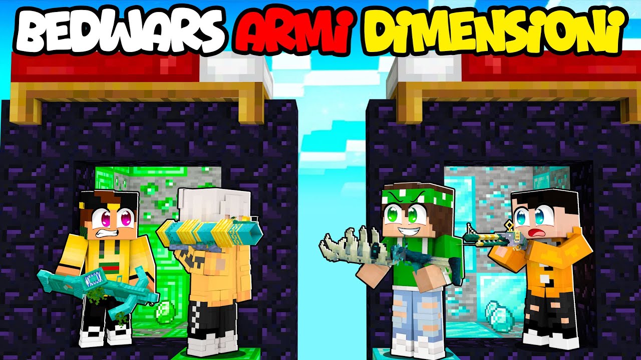 BEDWARS 2 vs 2 LE ARMI DELLE DIMENSIONI - MARCY e ZEYXON vs BADDI e NICO - MINECRAFT ITA