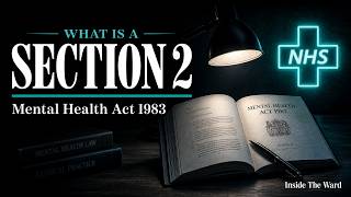 What is a Section 2 | Mental Health Act 1983 Explained