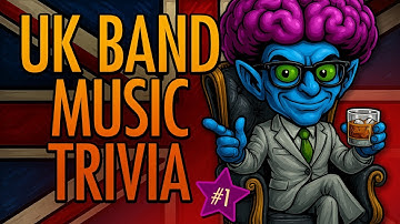 Do YOU Know UK Bands?  - UK Based Music Trivia Quiz