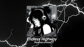 Endless Highway - PsychoLuminari