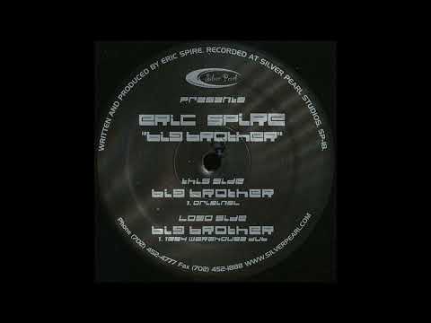 Eric Spire — Eric Spire - Big Brother (1994 Warehouse Dub) [SP-18]