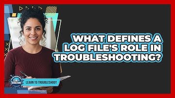What Defines A Log File