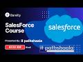 Salesforce Course in Bareilly | Best Salesforce Training Institute in Bareilly | IT Pathshala