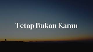 Download Lagu Tetap Bukan Kamu - Raisa \u0026 Rony Parulian [Mix Lirik] - Raim Laode, Dygta, Nadhif Basalamah MP3