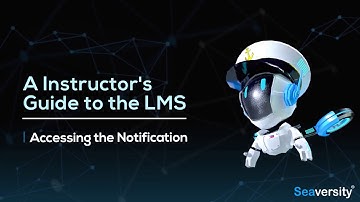 Seaversity eLearning - Accessing the Notifications